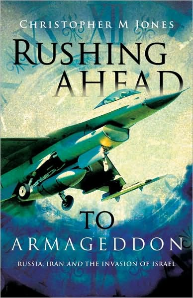 Cover for Christopher M. Jones · Rushing Ahead to Armageddon (Paperback Book) (2010)