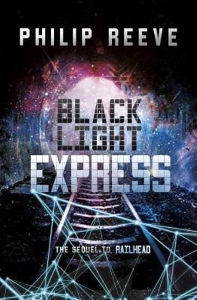 Cover for Philip Reeve · Black light express (Buch) (2017)