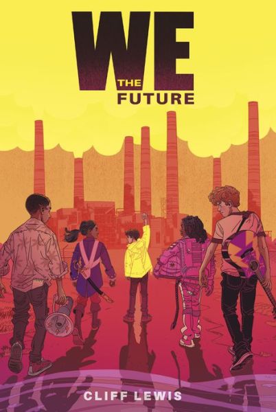 Cover for Cliff Lewis · We the Future (Book) (2023)