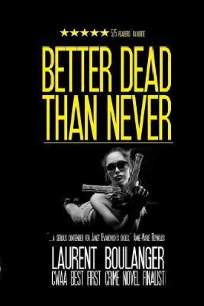 Cover for Laurent Boulanger · Better Dead Than Never (Paperback Book) (2018)