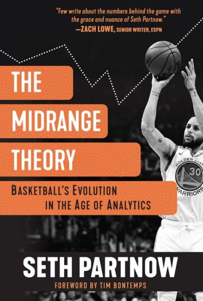 Cover for Seth Partnow · The Midrange Theory: Basketball's Evolution In the Age of Analytics (Paperback Book) (2022)