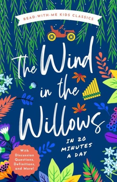 Cover for Bushel &amp; Peck Books · The Wind in the Willows in 20 Minutes a Day (Inbunden Bok) (2022)