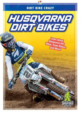 Cover for R L Van · Husqvarna Dirt Bikes - Dirt Bike Crazy (Hardcover Book) (2019)