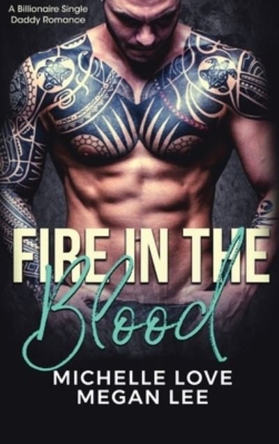 Cover for Michelle Love · Fire in the Blood (Hardcover bog) (2021)
