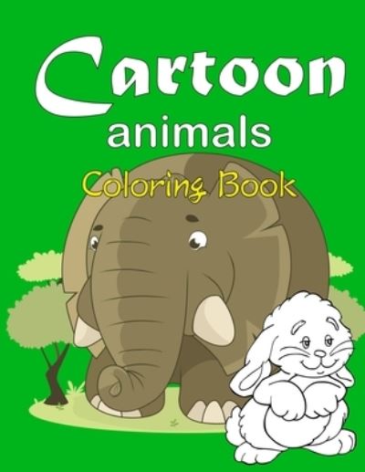 Cover for Jose Rodriguez · Cartoon Animals Coloring Book (Paperback Book) (2020)