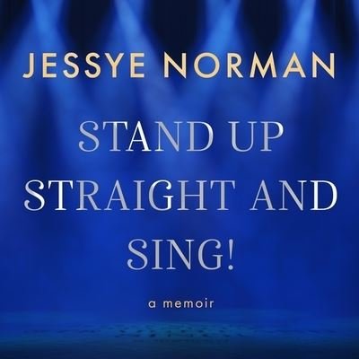 Cover for Jessye Norman · Stand Up Straight and Sing! (CD) (2020)