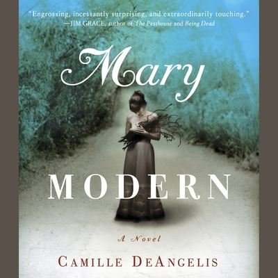 Cover for Camille Deangelis · Mary Modern (CD) (2007)