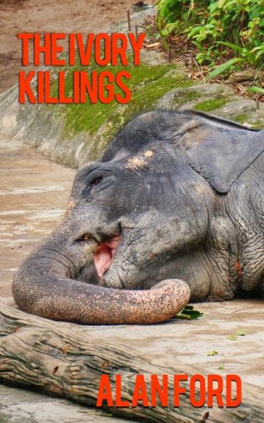 Cover for Alan Ford · The Ivory Killings (Paperback Book) (2019)