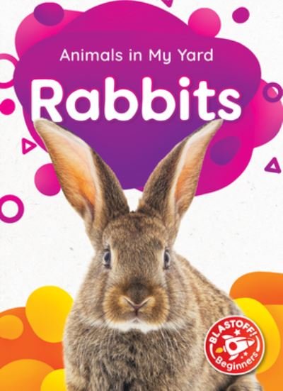Rabbits - Amy McDonald - Bøger - Bellwether Media - 9781681037967 - 1. august 2020