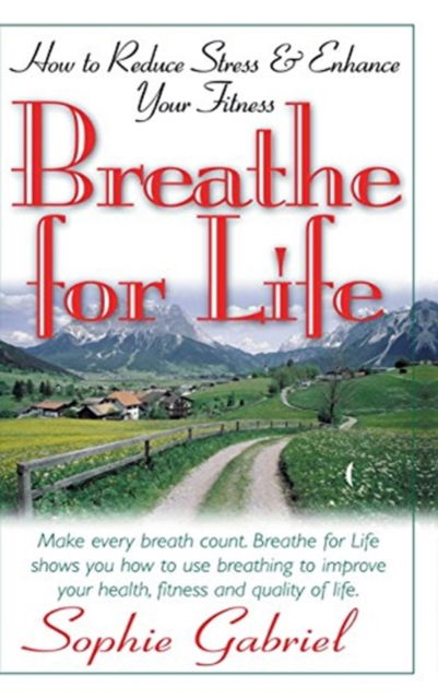 Cover for Sophie Gabriel · Breathe for Life (Hardcover Book) (2002)