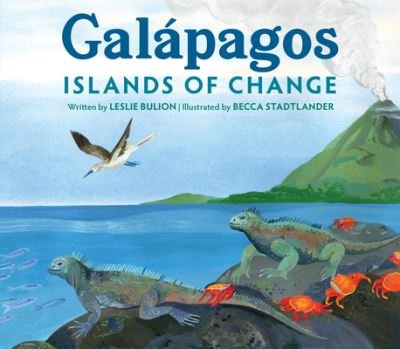 Cover for Leslie Bulion · Galapagos: Islands of Change (Innbunden bok) (2023)