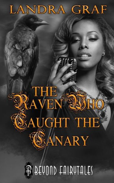 Cover for Landra Graf · The Raven Who Caught the Canary (Pocketbok) (2017)