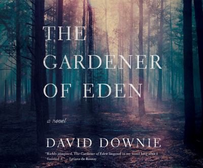 Cover for David Downie · The Gardener of Eden (CD) (2020)