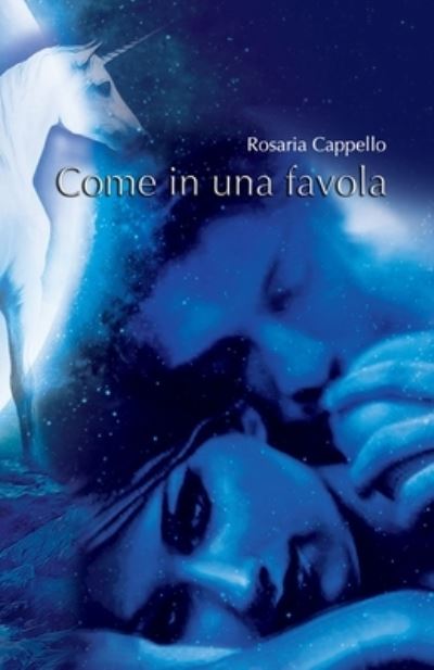 Cover for Rosaria Cappello · Come in una Favola (Paperback Book) (2020)