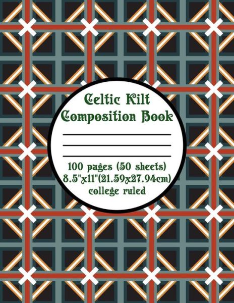 Cover for Terri Jones · Celtic Kilt Composition Book (Paperback Book) (2018)