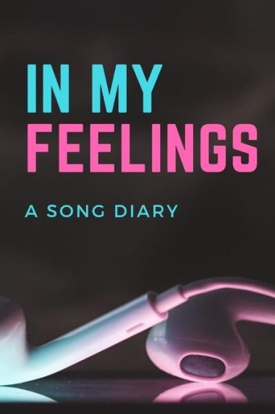 Cover for Blackgirlmagic Journal · In My Feelings (Paperback Book) (2018)