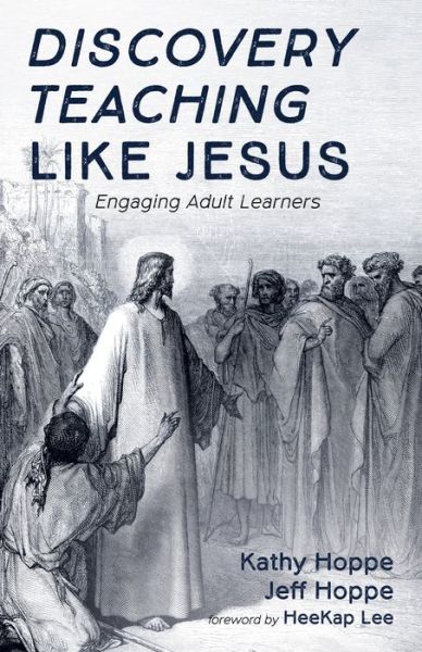 Cover for Kathy Hoppe · Discovery Teaching Like Jesus: Engaging Adult Learners (Paperback Book) (2020)