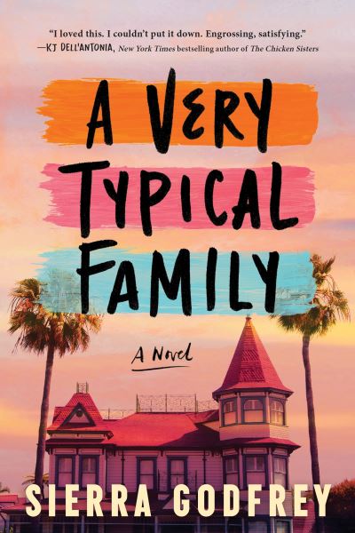 Cover for Sierra Godfrey · A Very Typical Family: A Novel (Paperback Book) (2023)