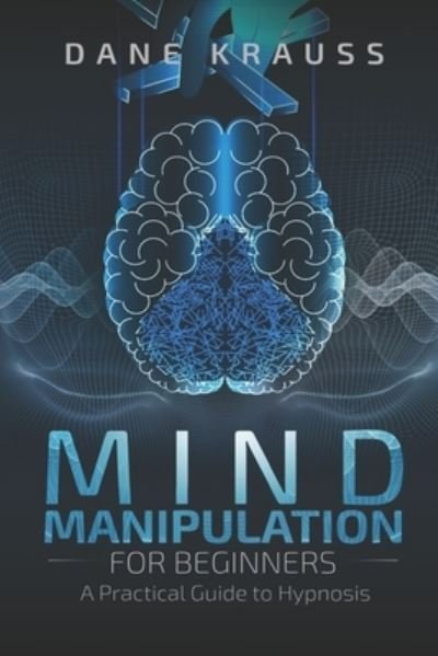 Cover for Dane Krauss · Mind Manipulation for Beginners (Book) (2018)