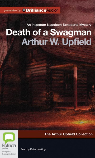 Cover for Arthur Upfield · Death of a Swagman (Inspector Napoleon Bonaparte Mysteries: the Arthur Upfield Collection) (Audiobook (CD)) [Unabridged edition] (2012)