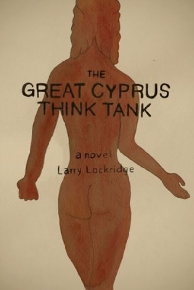 Cover for Larry Lockridge · The Great Cyprus Think Tank (Paperback Book) (2021)