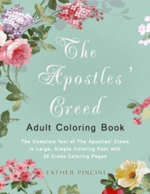 Cover for Esther Pincini · The Apostles' Creed Adult Coloring Book (Paperback Book) (2018)