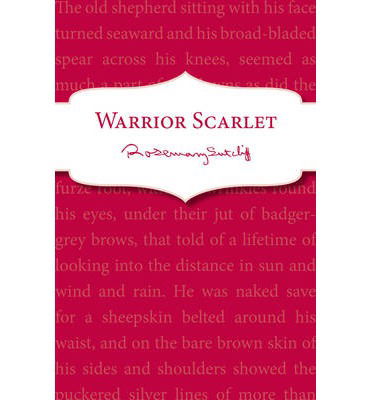 Cover for Rosemary Sutcliff · Warrior Scarlet (Paperback Book) (2014)
