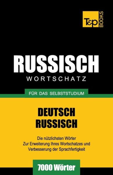 Cover for Andrey Taranov · Russischer Wortschatz Für Das Selbststudium - 7000 Wörter (Paperback Bog) [German edition] (2013)