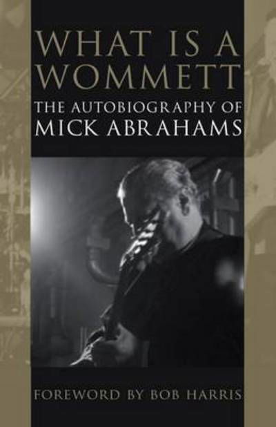 Cover for Mick Abrahams · What is a Wommett? (Paperback Book) [3rd Revised edition] (2016)