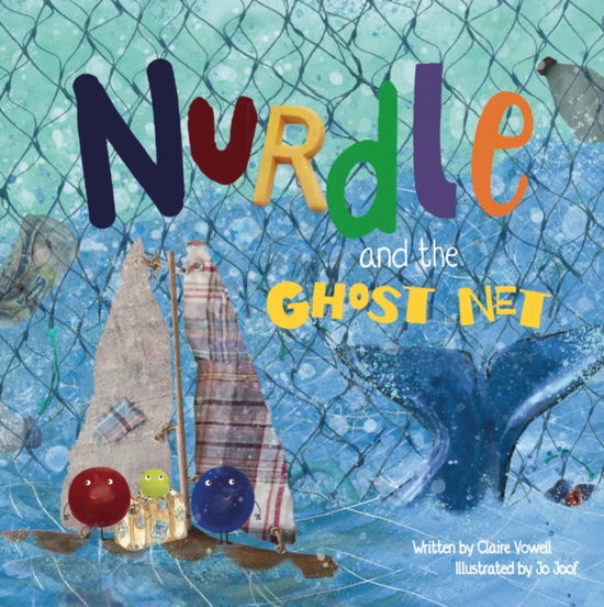 Cover for Claire Vowell · Nurdle and the Ghost Net - Nurdle (Paperback Book) (2021)