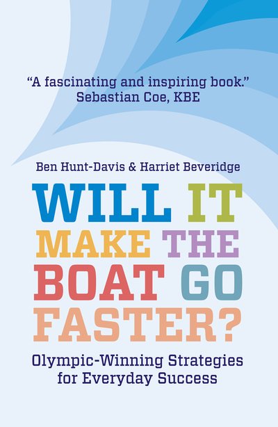 Cover for Harriet Beveridge · Will It Make The Boat Go Faster?: Olympic-winning Strategies for Everyday Success - Second Edition (Taschenbuch) [2nd edition] (2020)