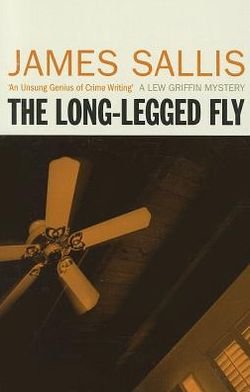 Cover for James Sallis · The Long Legged Fly (Paperback Bog) [UK edition] (2012)