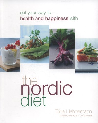 Cover for Trine Hahnemann · The Nordic Diet (Taschenbuch) (2010)
