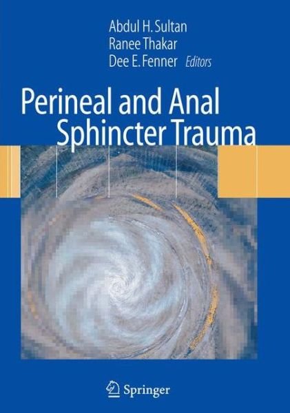 Cover for Sultan · Perineal and Anal Sphincter Trauma: Diagnosis and Clinical Management (Paperback Bog) [1st ed. 2007. 2nd printing 2008 edition] (2008)