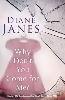 Cover for Diane Janes · Why Don't You Come for Me? (Paperback Book) (2011)