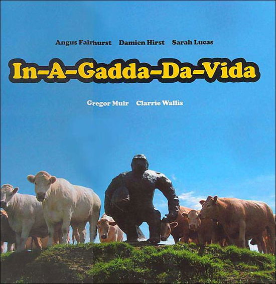 Cover for Clarrie Wallis · In-a-gadda-da-vida: Angus Fairhurst, Damien Hirst and Sarah Lucus (Paperback Book) [1st edition] (2004)