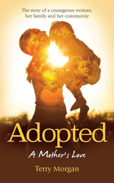 Cover for Terry Morgan · Adopted: A Mother's Love (Paperback Book) (2015)