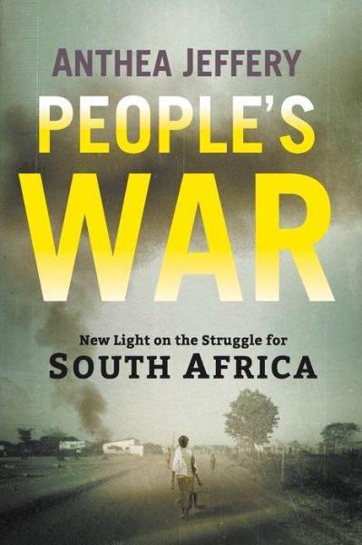 Cover for Anthea Jeffery · People's War (Paperback Book) (2019)