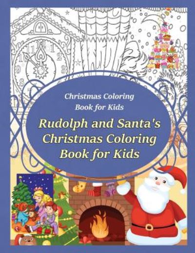 Cover for Grace Sure · Christmas Coloring Book for Kids Rudolph and Santa?s Christmas Coloring Book for kids (Paperback Book) (2015)