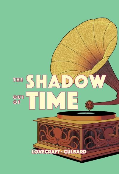 Cover for H.P. Love I.N.J. Culbard · The Shadow Out of Time - Weird Fiction (Paperback Bog) (2020)