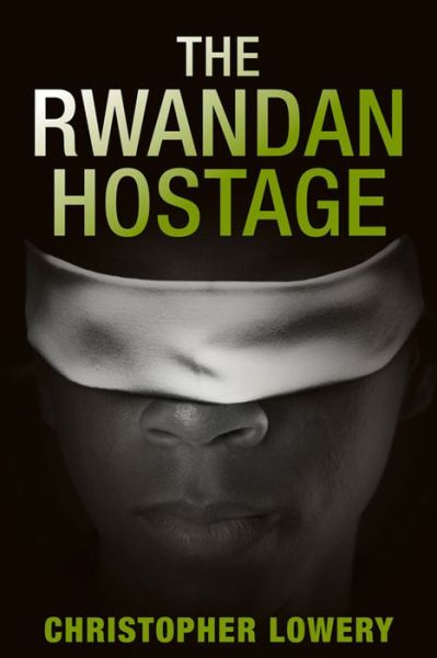 Cover for Christopher Lowery · The Rwandan Hostage (Paperback Book) (2016)