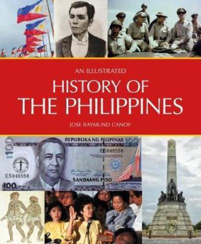 Cover for Jose Raymund Canoy · An Illustrated History of the Philippines - An Illustrated History of (Pocketbok) (2018)