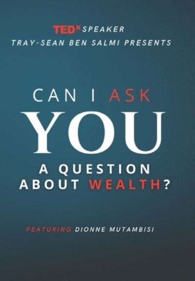 Cover for Dionne Mutambisi · Can I Ask You a Question about Wealth? (Book) (2022)