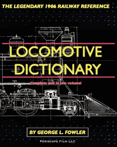 Cover for George L Fowler · Locomotive Dictionary (Paperback Book) (2010)