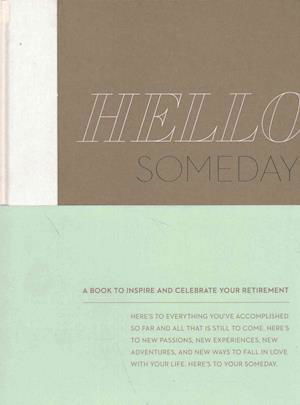 Hello, Someday - Kobi Yamada - Książki - Compendium Publishing & Communications - 9781938298967 - 1 czerwca 2016