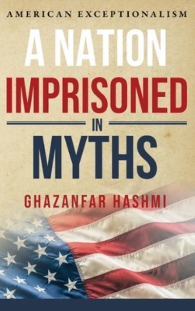 Cover for Ghazanfar Hashmi · American Exceptionalism (Book) (2022)