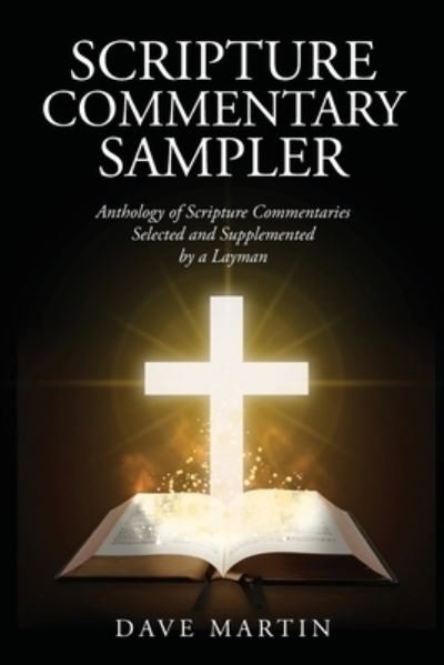 Scripture Commentary Sampler - David Martin - Books - Lettra Press LLC - 9781953150967 - August 27, 2021