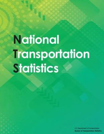 Cover for Bureau Of Transportation Statistics · National Transportation Statistics (Paperback Book) (2017)