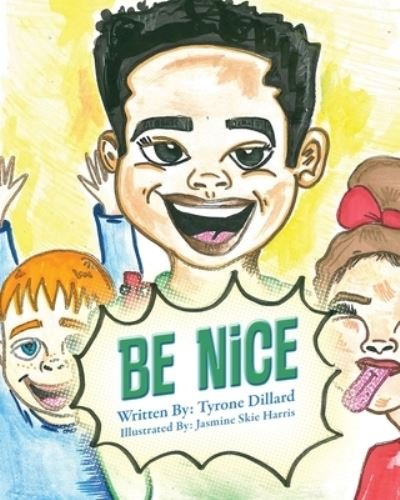 Cover for Tyrone Dillard · Be Nice (Paperback Book) (2019)