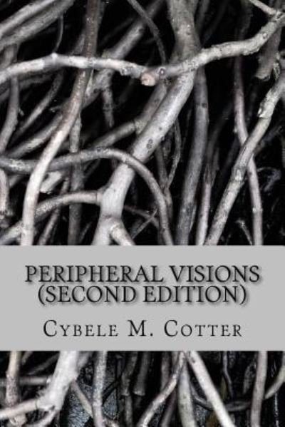 Cover for Cybele M Cotter · Peripheral Visions (Taschenbuch) [Second edition] (2017)